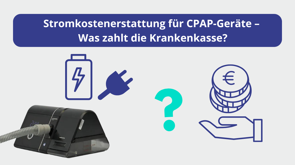 Stromkostenerstattung CPAP-Geräte